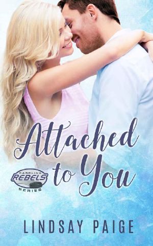 [Carolina Rebels 04] • Attached to You (Carolina Rebels Book 6)